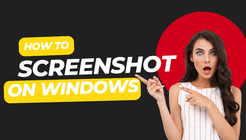 How to Screenshot on Windows in Just Seconds!